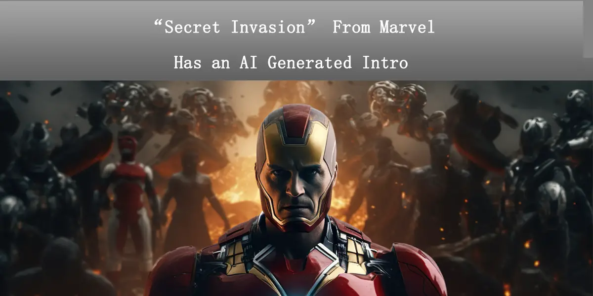 Secret Invasion From Marvel Has An Ai Generated Intro We Need No More