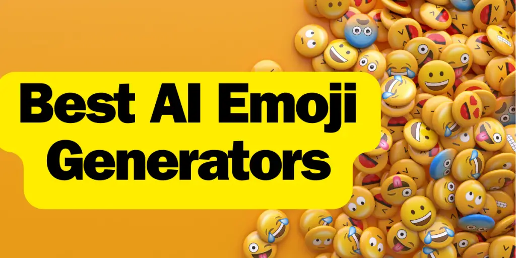 Best Ai Emoji Generators To Generate Custom Emojis