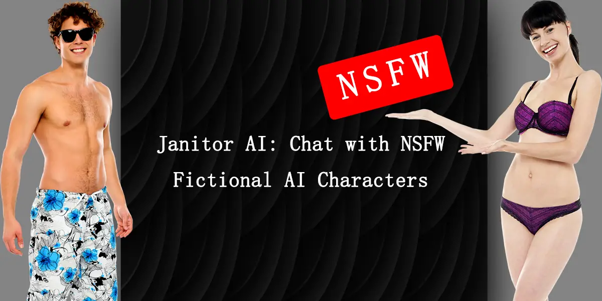 Janitor AI: Chat with NSFW Fictional AI Characters