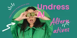 5 Best Undress AI Alternatives 2023