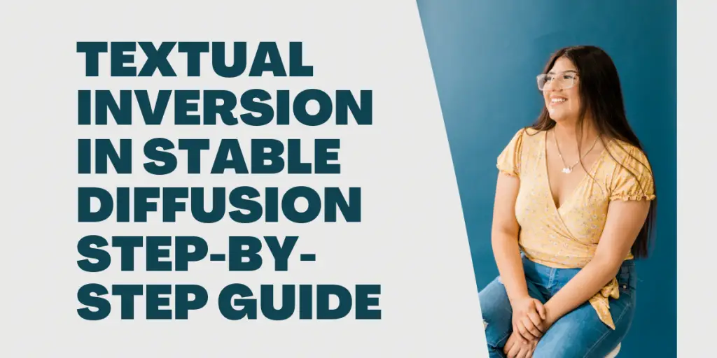 Textual Inversion In Stable Diffusion Step-by-Step Guide