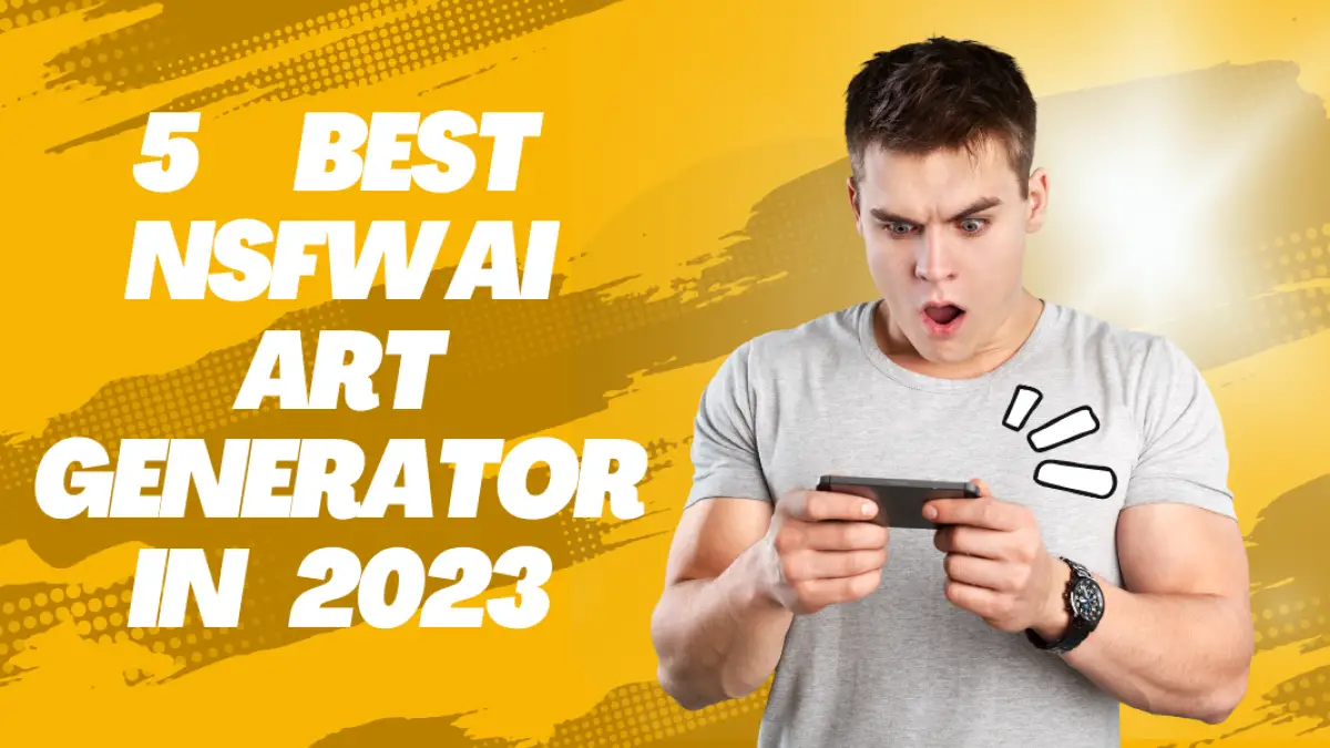 10 Best NSFW AI Art Generator in 2023