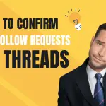 how-to-confirm-all-follow-requests-on-threads-1