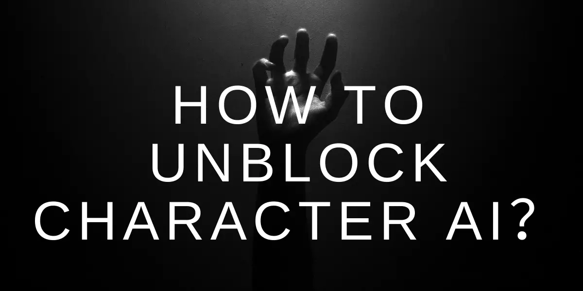 Character.AI Unblocked - How To Unblock Character AI 