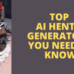 TOP AI HENTAI GENERATORS