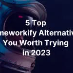 Top Homeworkify Alternatives