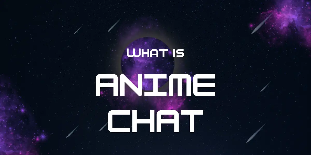 What is Anime Chat