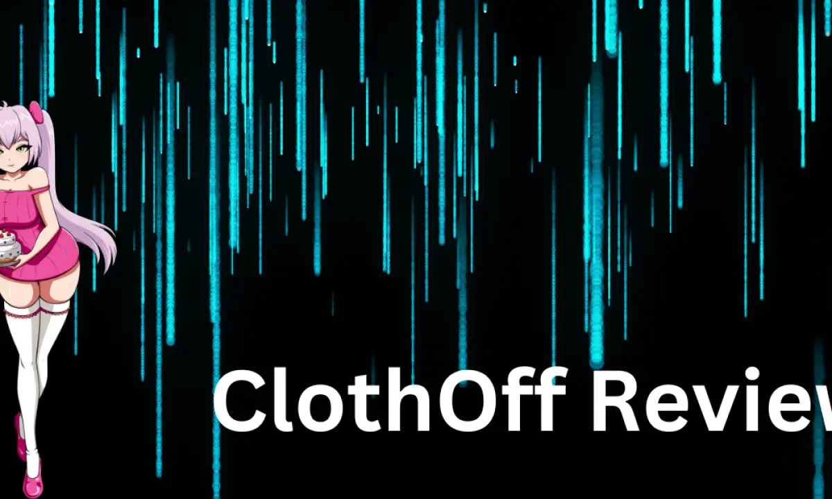 ClothOff Review：Features，Pricing And More