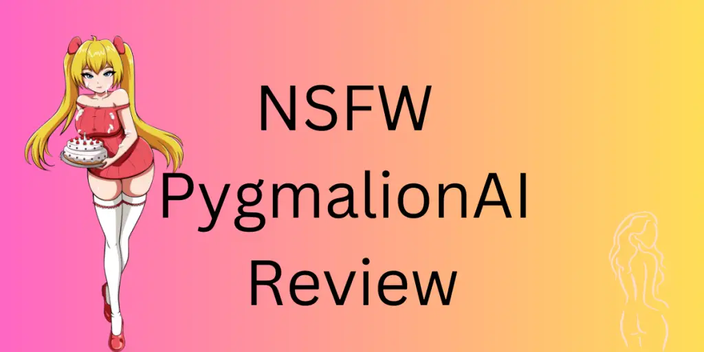 NSFW PygmalionAI Review