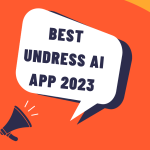 Best Undress AI APP 2023