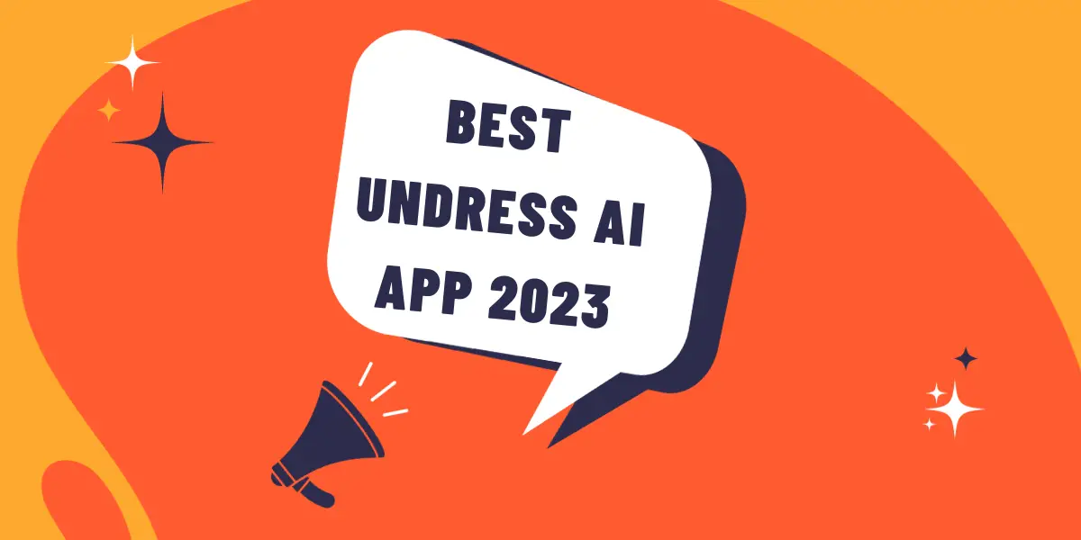 Best Undress AI APP 2023