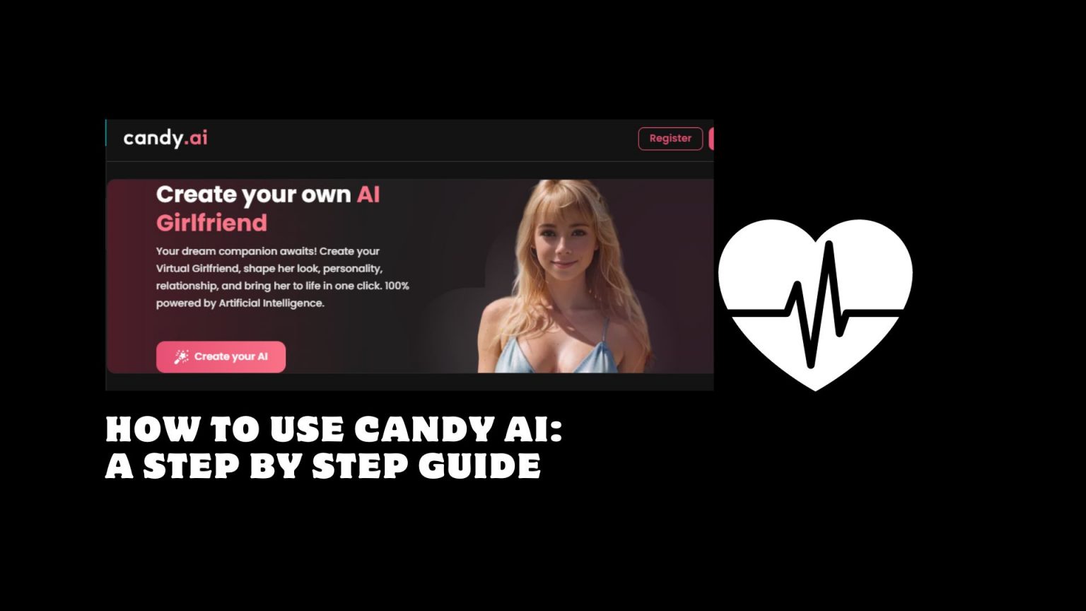 How To Use Candy AI: A Step By Step Guide