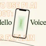 How To Use PI AI Chatbot Let Us Explain​