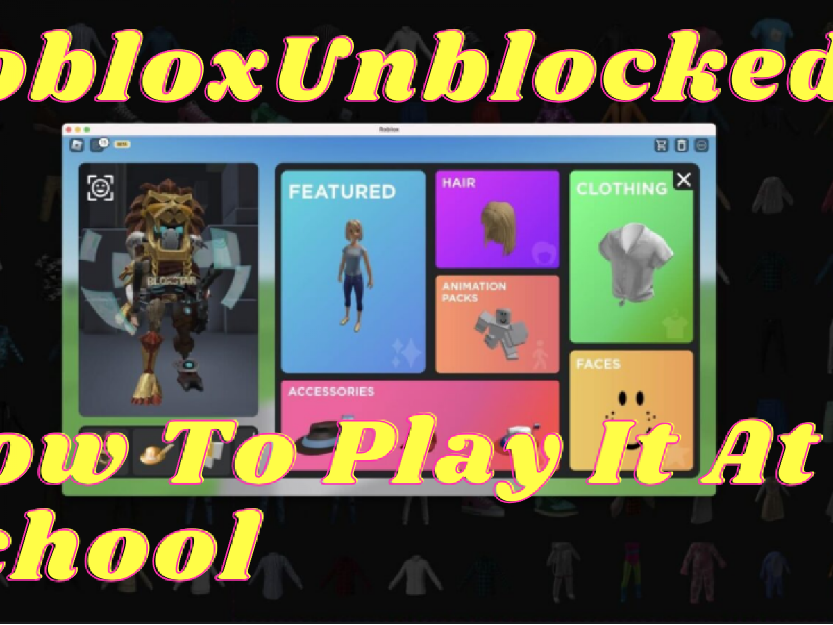 How To Play Roblox UNBLOCKED! 