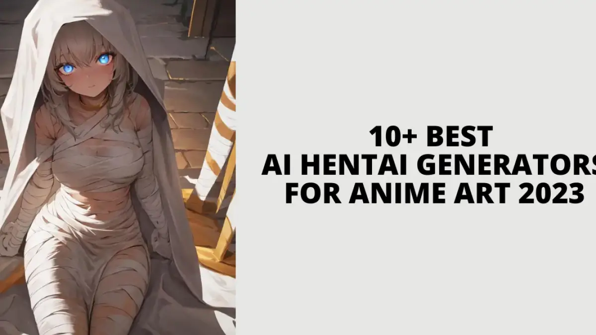10+ Best AI Hentai Generators for Anime Art 2023