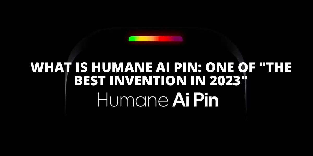 what is humaine ai pin