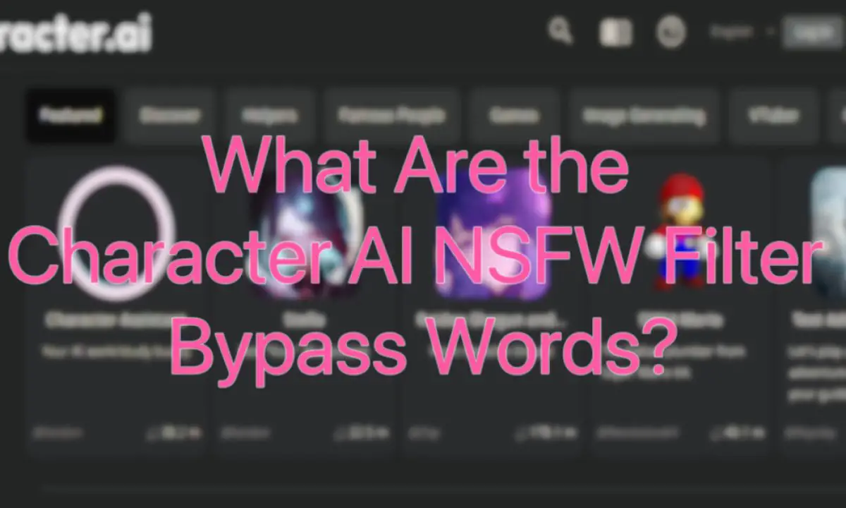 What is Character.AI? Features, Legality, Bypassing NSFW Filters