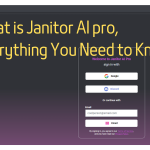 What is Janitor AI Pro, Everything You Need to Know