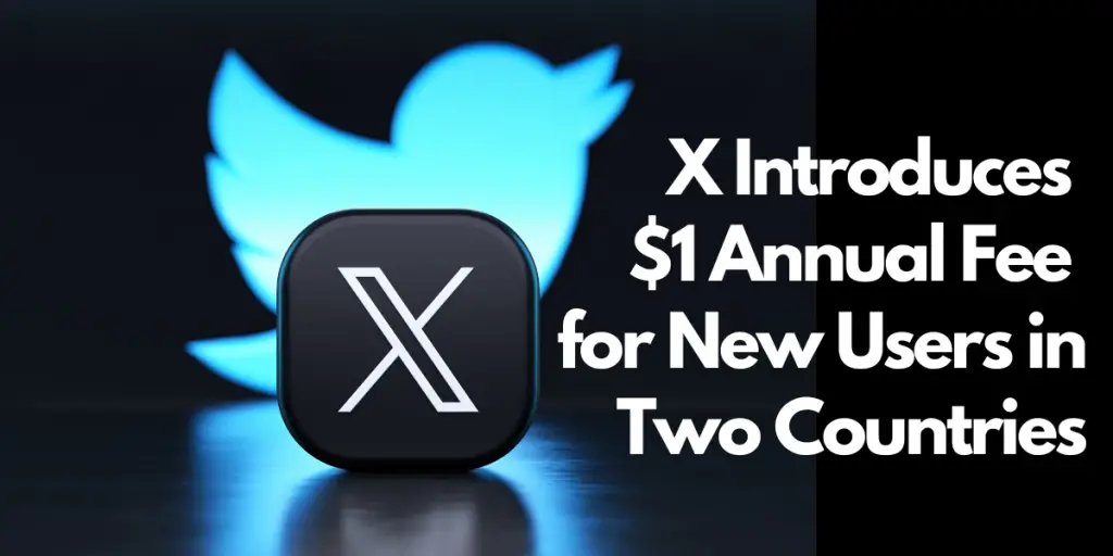 X Introduces $1 Annual Fee for New Users in Two Countries image