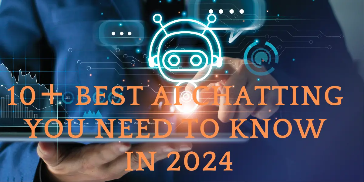 10＋ Best AI Chatting You Need to Know in 2024 image