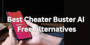5 Best Cheater Buster AI Free Alternatives in 2023