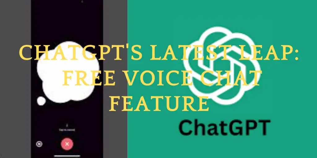 ChatGPT's Latest Leap Free Voice Chat Feature image