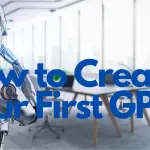 How to Create Your First GPT IMAGE