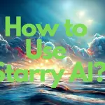 How to Use Starry AI image