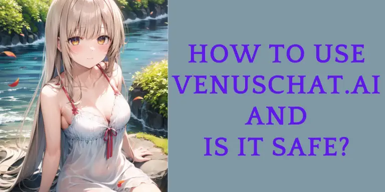 How to Use Venuschat.Ai And Is It Safe image