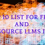 Top 10 List for Free And Open Source LLMs in 2023 image