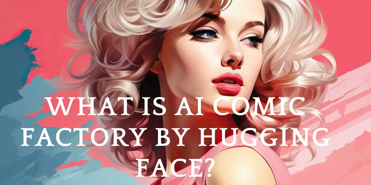 What is AI Comic Factory by Hugging Face image
