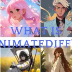 What is AnimateDiff