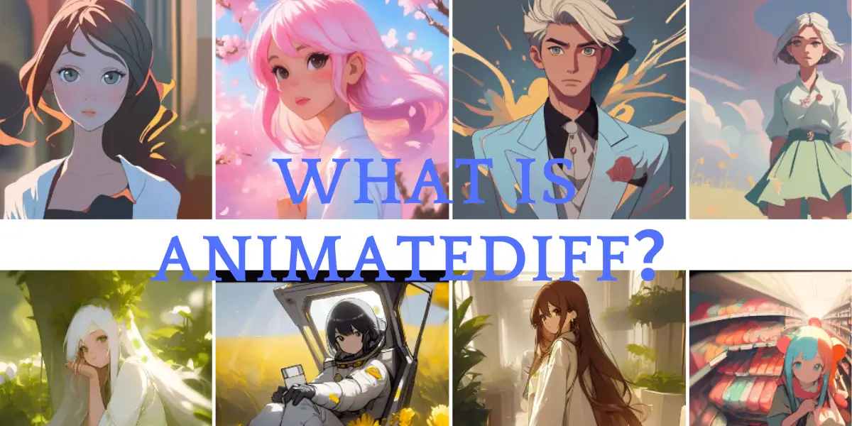 What is AnimateDiff