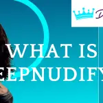 What is deepnudify image