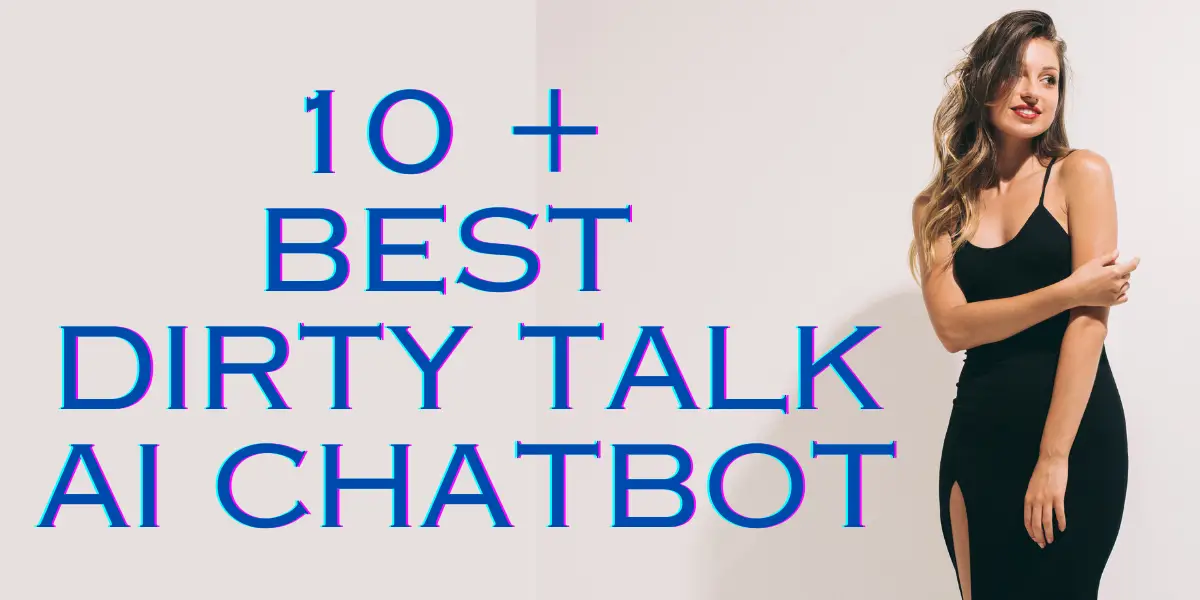 10 ＋ Best Dirty Talk AI chatbot You Need to Know in 2024 image