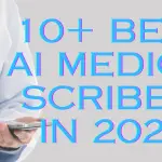 10＋ Best AI Medical Scribes in 2024 image