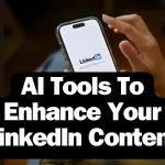 AI Tools To Enhance Your LinkedIn Content image