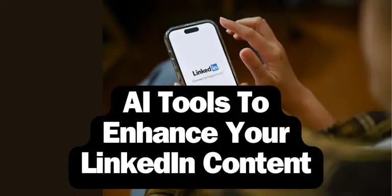 AI Tools To Enhance Your LinkedIn Content image