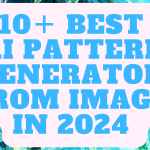 Best AI Pattern Generator From Image in 2024 IMAGE