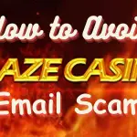 How to Avoid Blaze Casino Email Scam image