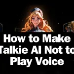 How to Make Talkie AI Not to Play Voice image