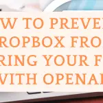 How to Prevent Dropbox from Sharing Your Files with OpenAI image