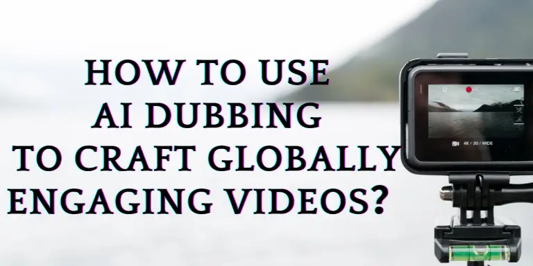 How to Use AI Dubbing to Craft Globally Engaging Videos image