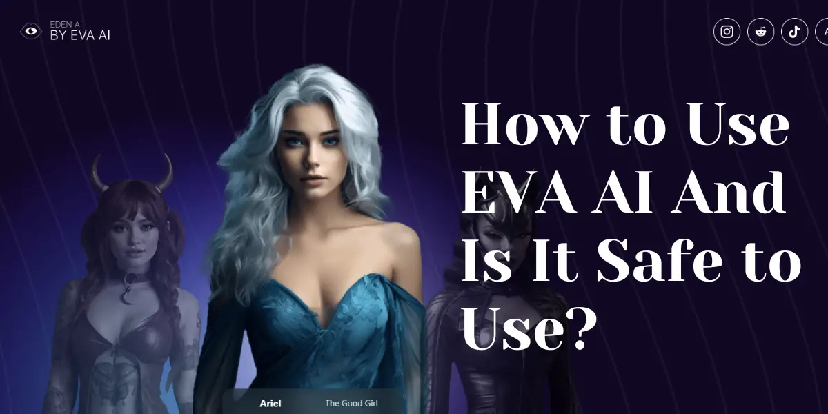 How to Use EVA AI And Is It Safe to Use image