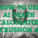 How to use AI Death Calculator in CrushOn AI image