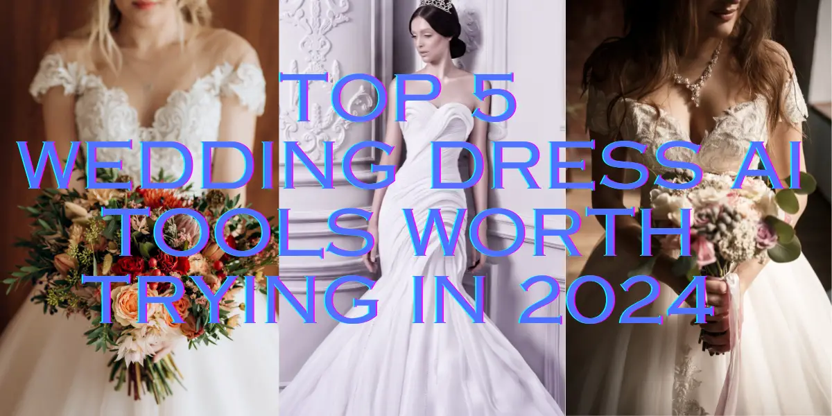 TOP 5 Wedding Dress AI Tools Worth Trying in 2024 image