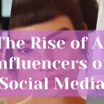 The Rise of AI Influencers on Social Media image