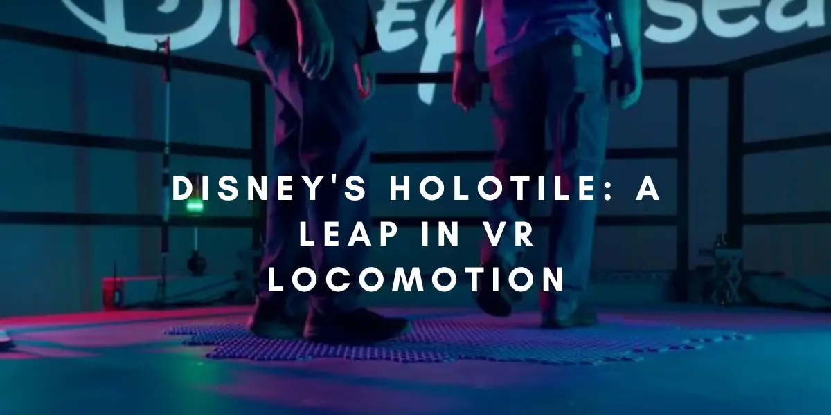 Disney's HoloTile A Leap in VR Locomotion