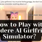 How to Play with Yandere AI Girlfriend Simulator image