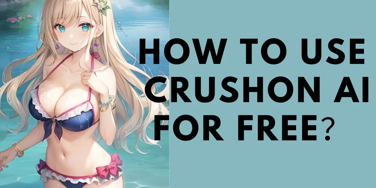 How to Use Crushon AI for Free image